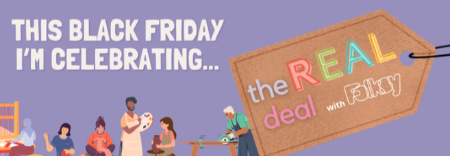 Join us For Black Friday Folksy Real Deal